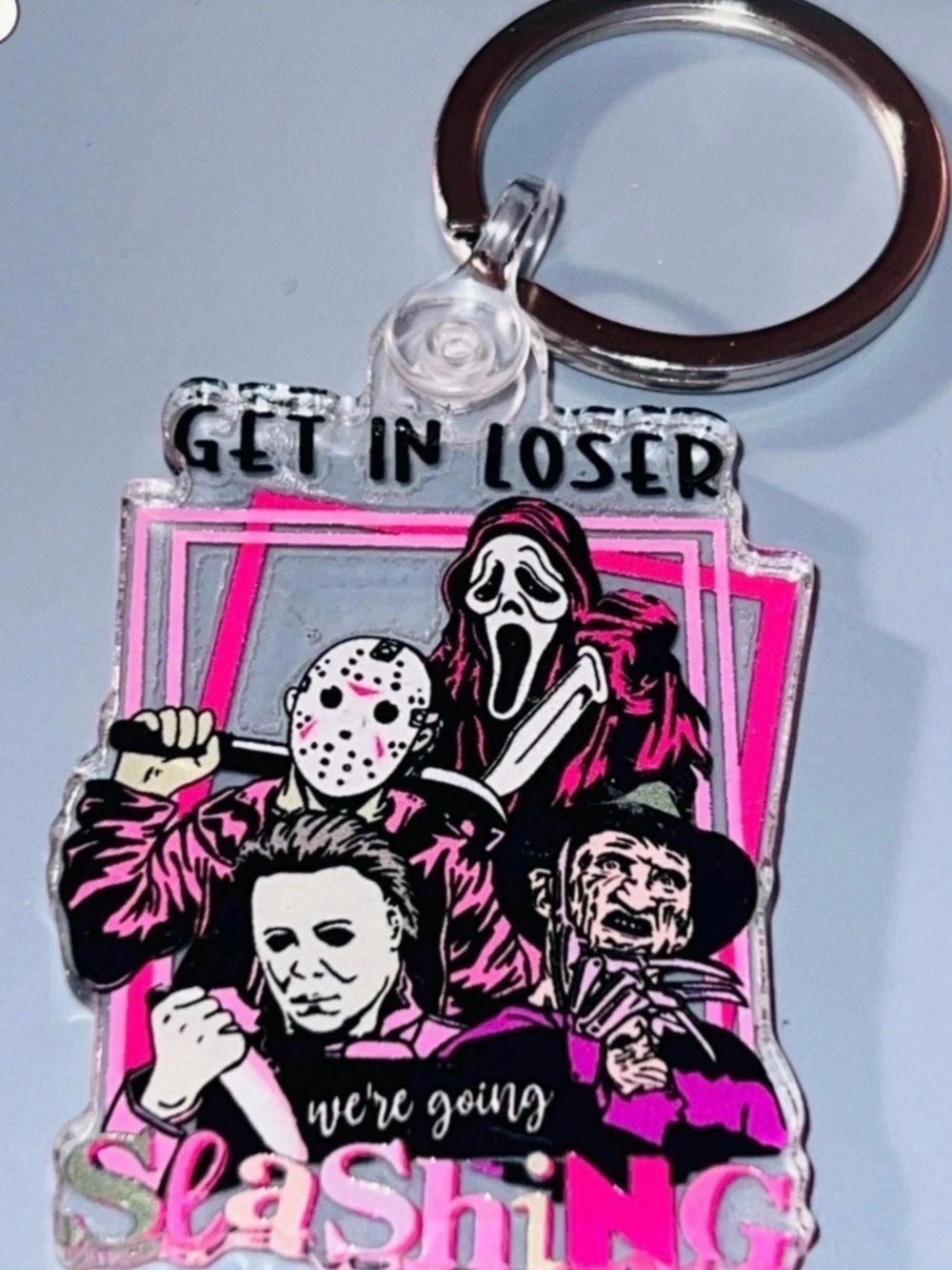 Get In Loser We're Going Slashing Acrylic Keychain Pink & Black Keychain NEW!!